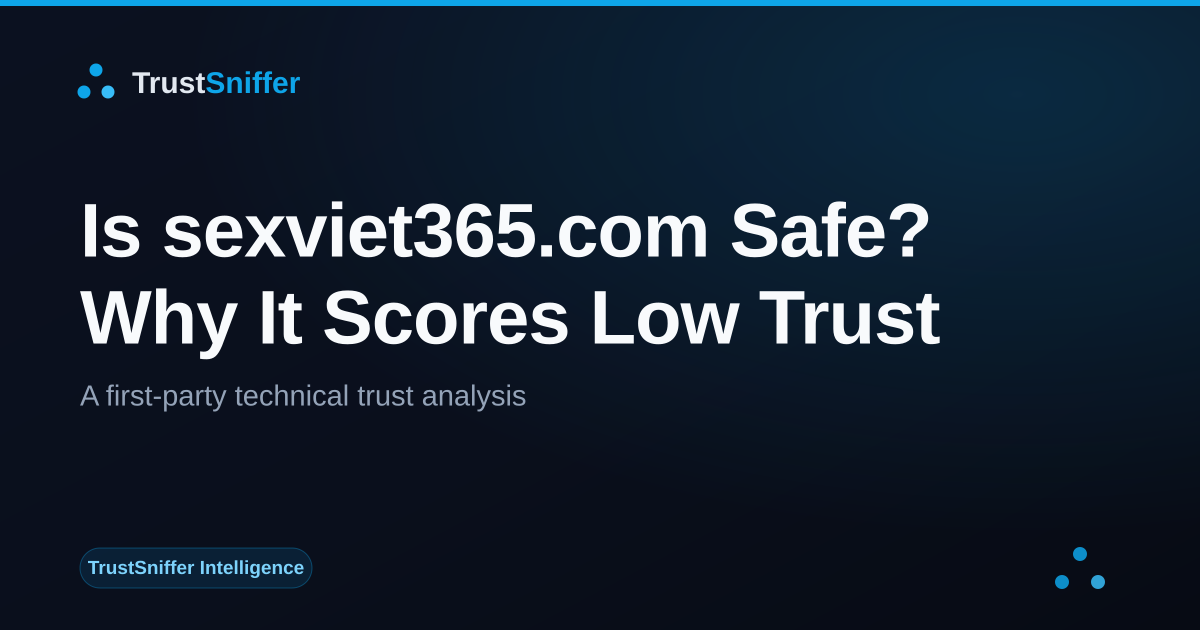 TrustSniffer trust analysis of sexviet365.com