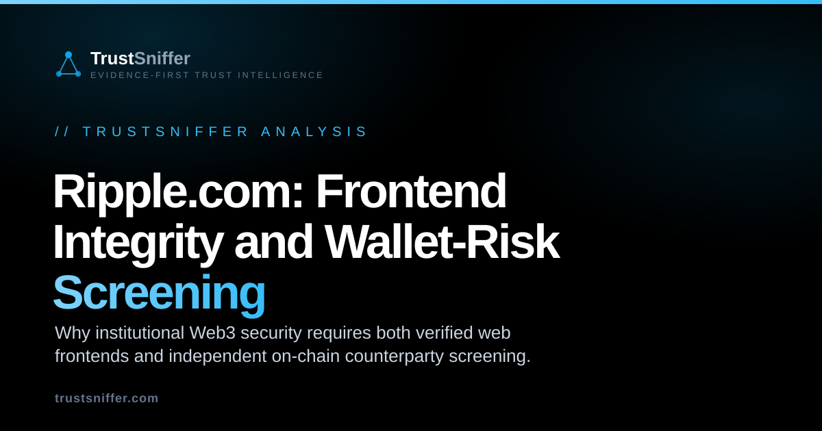 Ripple.com: Frontend Integrity and Wallet-Risk Screening